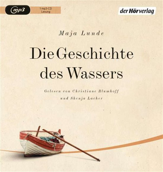 CD Die Geschichte des Wassers - Maja Lunde - Music - Penguin Random House Verlagsgruppe GmbH - 9783844528794 - March 16, 2018