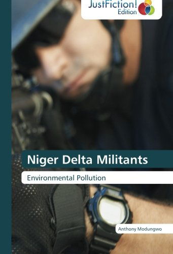 Cover for Anthony Modungwo · Niger Delta Militants (Paperback Book) (2014)