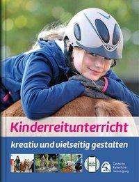 Kinderreitunterricht - kreativ und - Otto - Bücher -  - 9783885428794 - 