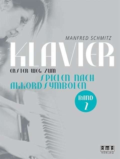 Cover for Schmitz · Klavier.1.Weg.Akkordsy.2 610457 (Buch)
