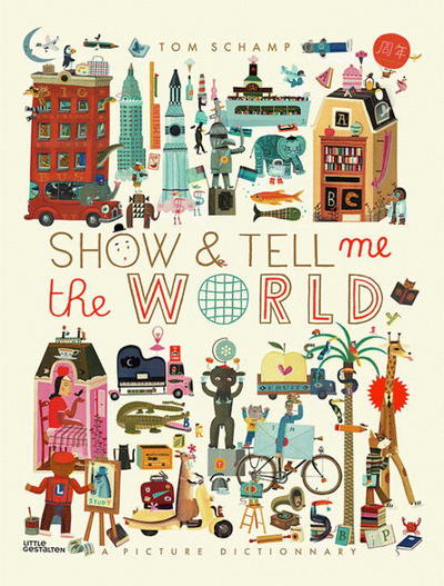 Cover for Tom Schamp · Show &amp; Tell Me the World (US) (Hardcover Book) (2016)