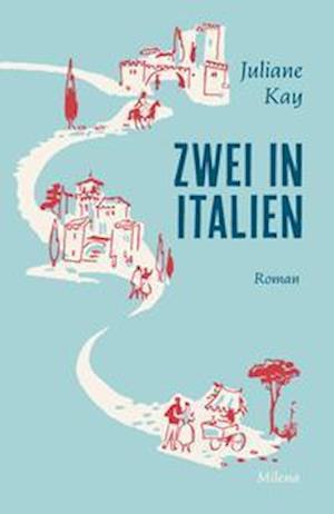 Cover for Juliane Kay · Zwei in Italien (Gebundenes Buch) (2021)