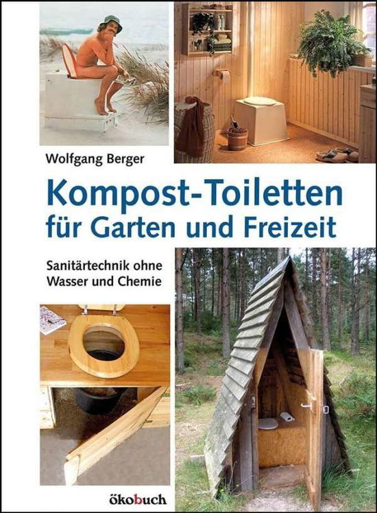 Cover for Berger · Kompost-Toiletten für Garten und (Book)