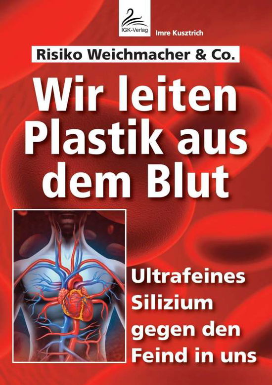 Cover for Kusztrich · Wir leiten Plastik aus dem Bl (Book)