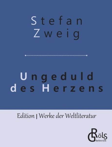 Cover for Stefan Zweig · Ungeduld des Herzens (Paperback Bog) (2019)