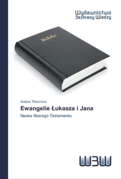 Cover for Tikhomirov · Ewangelie Lukasza i Jana (Bog) (2020)