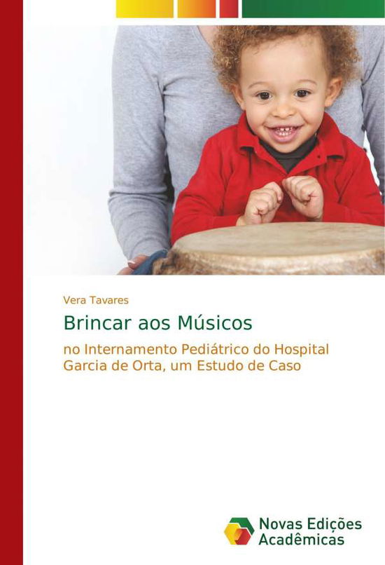 Cover for Tavares · Brincar aos Músicos (Buch) (2018)