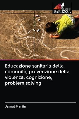 Educazione sanitaria della comun - Martin - Bücher -  - 9786202893794 - 15. Oktober 2020