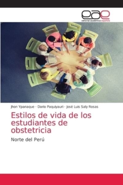 Cover for Jhon Ypanaque · Estilos de vida de los estudiantes de obstetricia (Pocketbok) (2021)