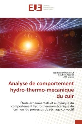 Cover for Naima Benmakhlouf · Analyse de comportement hydro-thermo-mécanique du cuir (Paperback Book) (2021)