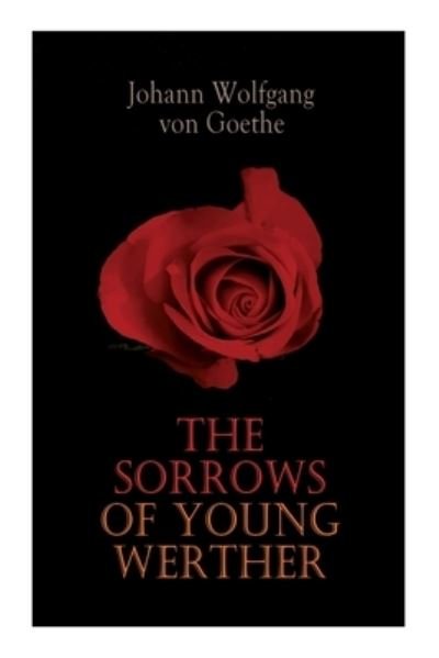 Cover for Johann Wolfgang von Goethe · The Sorrows of Young Werther (Paperback Book) (2020)
