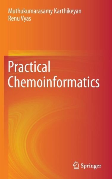 Cover for Muthukumarasamy Karthikeyan · Practical Chemoinformatics (Hardcover bog) (2014)