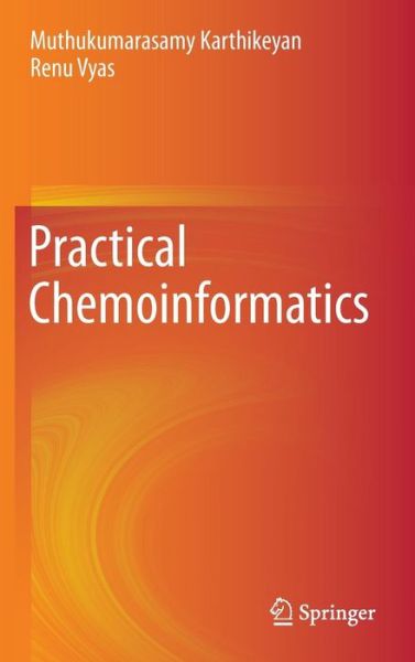 Cover for Muthukumarasamy Karthikeyan · Practical Chemoinformatics (Hardcover Book) (2014)