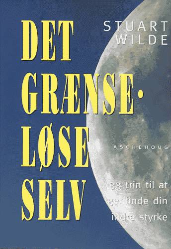 Cover for Stuart Wilde · Det grænseløse selv (Book) [1. wydanie] (2000)