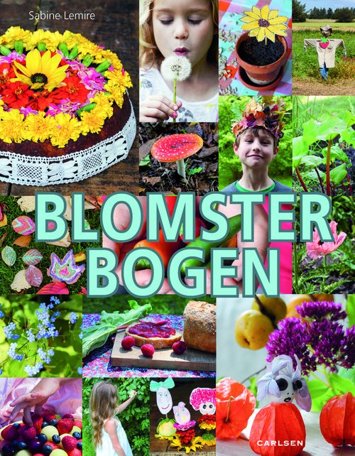 Cover for Sabine Lemire · Blomsterbogen (Hardcover Book) [1st edition] (2013)