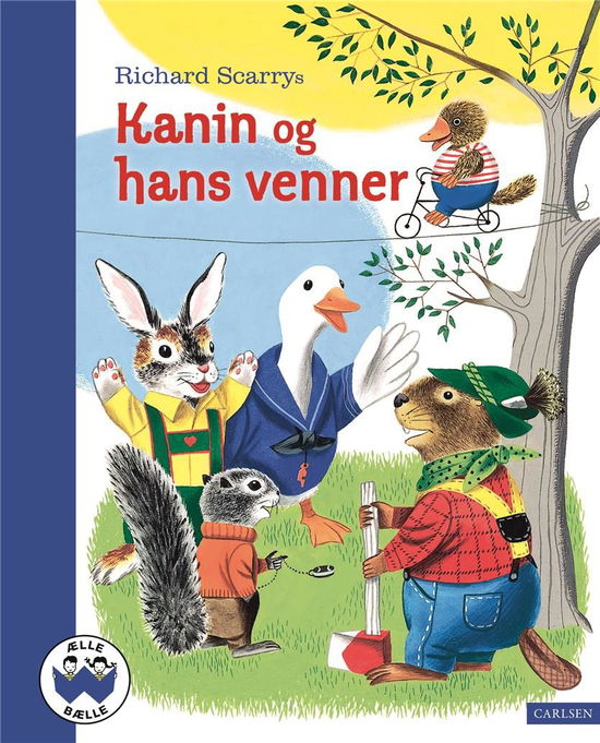 Ælle Bælle: Kanin og hans venner - Richard Scarry - Bücher - CARLSEN - 9788711988794 - 27. Oktober 2020