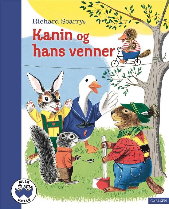 Cover for Richard Scarry · Ælle Bælle: Kanin og hans venner (Inbunden Bok) [1:a utgåva] (2020)