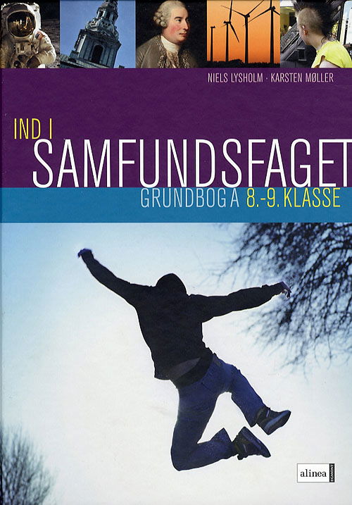 Cover for Karsten Møller Niels Lysholm · Ind i samfundsfaget: Ind i samfundsfaget, Grundbog A/Web (Bound Book) [1.º edición] [Indbundet] (2007)