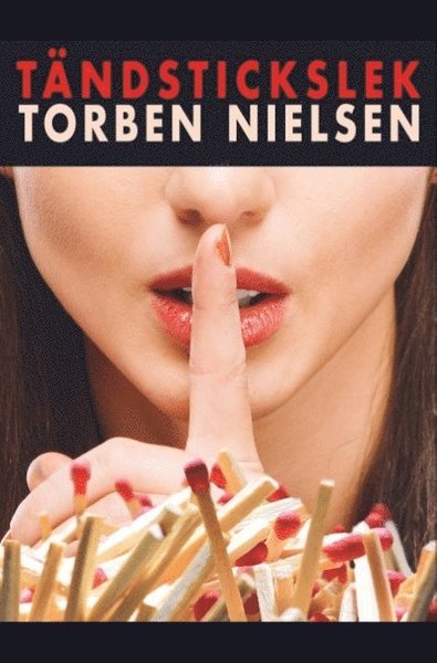 Cover for Torben Nielsen · Tändstickslek (Book) (2019)