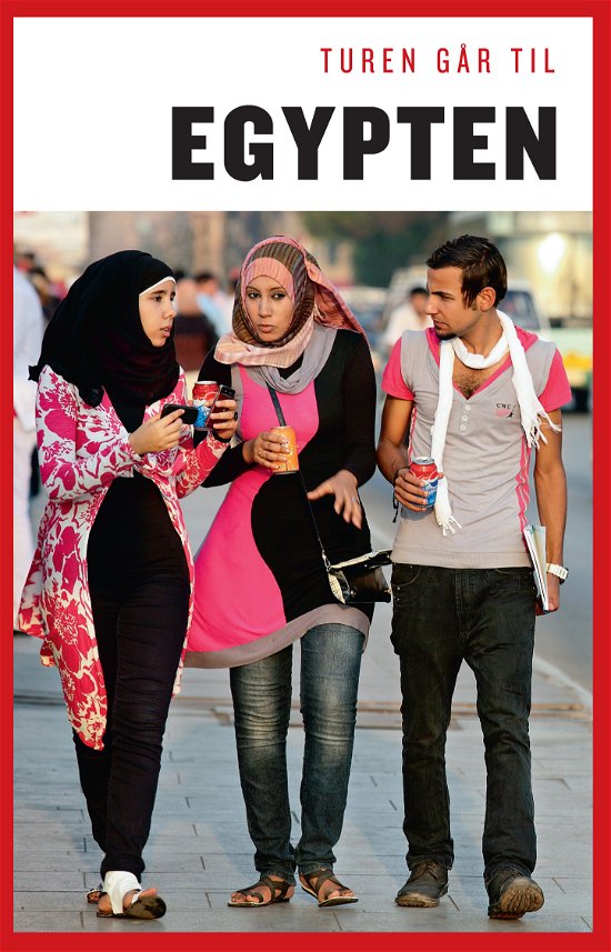 Cover for Ivar Herlev Sørensen Louise Alkjær · Politikens Turen går til¤Politikens rejsebøger: Turen går til Egypten (Hæftet bog) [11. udgave] (2014)