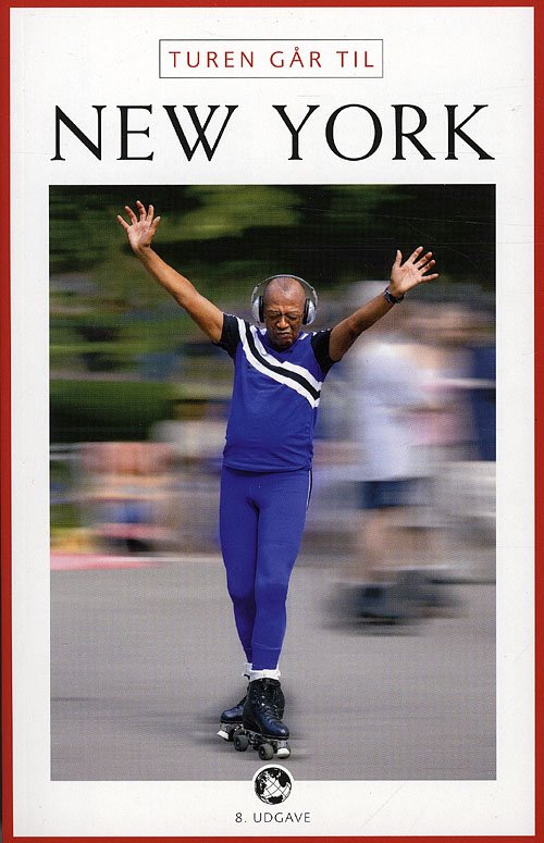 Cover for Minna Skau · Politikens Turen går til¤Politikens rejsebøger: Turen går til New York (Sewn Spine Book) [8e uitgave] (2009)
