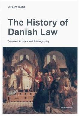 Cover for Ditlev Tamm · The History of Danish Law (Sewn Spine Book) [1º edição] (2011)