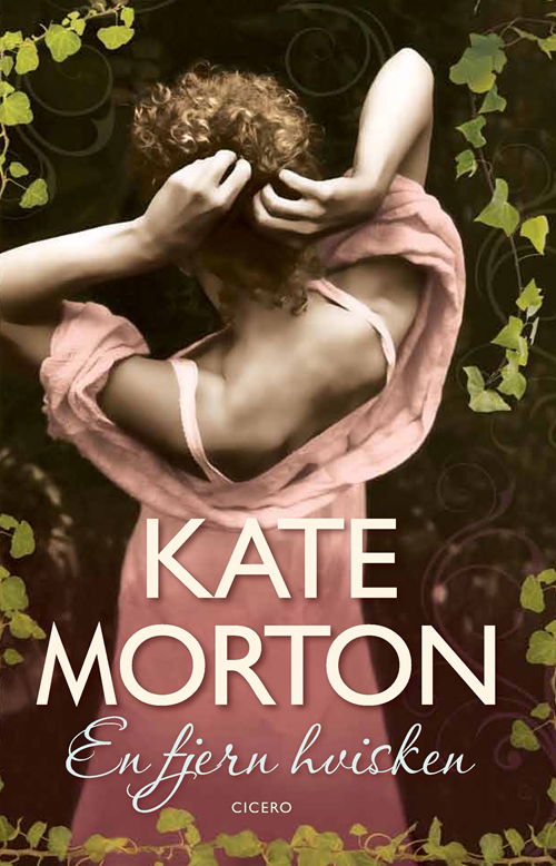 Cover for Kate Morton · En fjern hvisken (Bound Book) [1st edition] [Indbundet] (2011)