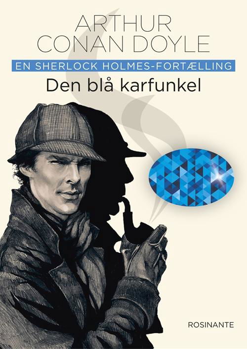 Værtgaven: Den blå karfunkel - Conan Doyle - Livros - Rosinante - 9788763835794 - 17 de outubro de 2014