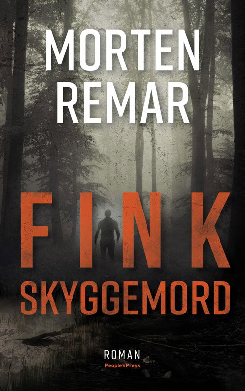 Fink - Skyggemord - Morten Remar - Bøger - People'sPress - 9788770369794 - 1. juni 2020