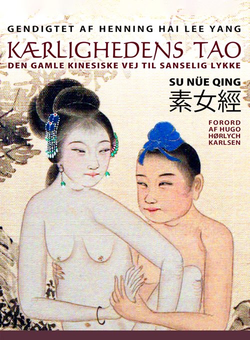 Cover for Henning Hai Lee Yang · Kærlighedens Tao (Sewn Spine Book) [1st edition] (2021)