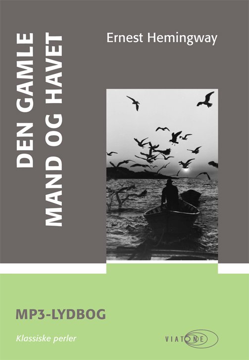 Cover for Ernest Hemingway · Den gamle mand og havet (Book) [1e uitgave] (2010)