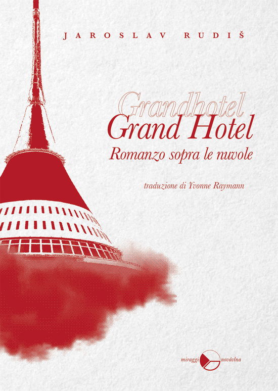 Cover for Jaroslav Rudis · Grand Hotel. Romanzo Sopra Le Nuvole (Book)