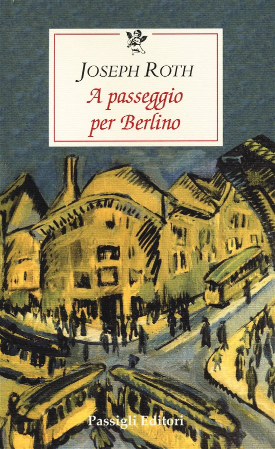 Cover for Joseph Roth · A Passeggio Per Berlino (Bok)