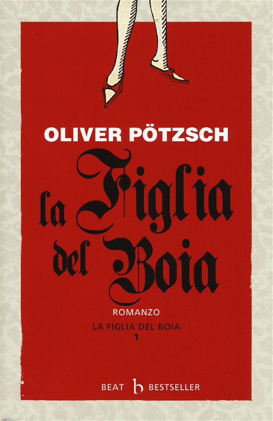 Cover for Oliver Potzsch · La Figlia Del Boia (Book)