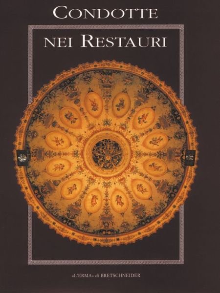 Cover for Aa. Vv. · Le Condotte Nei Restauri (Hardcover bog) [Italian edition] (1991)