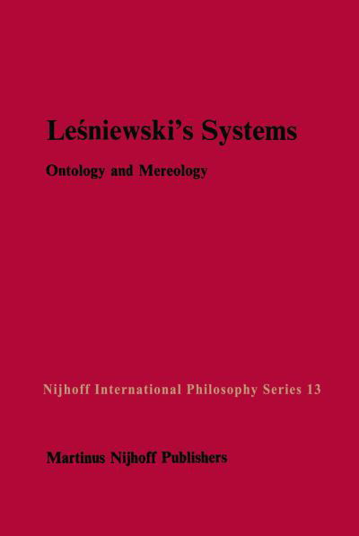 Cover for V F Rickey · Lesniewski's Systems: Ontology and Mereology - Nijhoff International Philosophy Series (Hardcover bog) [1984 edition] (1986)