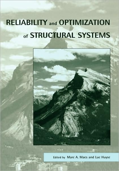 Cover for Marc Maes · Reliability and Optimization of Structural Systems: Proceedings of the 11th IFIP WG7.5 Working Conference, Banff, Canada, 2-5 November 2003 (Hardcover Book) (2004)