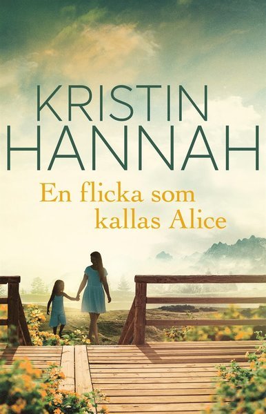 Cover for Kristin Hannah · En flicka som kallas Alice (ePUB) (2020)