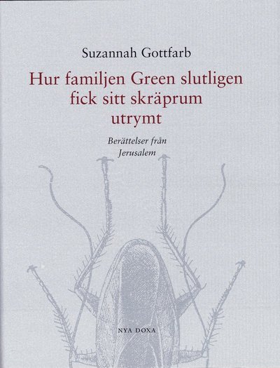 Cover for Suzannah Gottfarb · Hur familjen Green slutligen fick sitt skräprum utrymt : berättelser från Jerusalem (Bound Book) (1998)