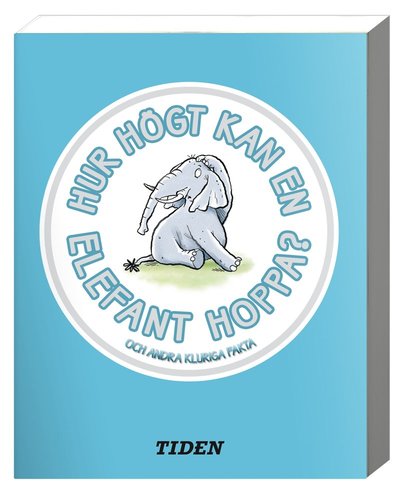 Cover for Guy Campbell · Hur högt kan en elefant hoppa? : och andra kluriga fakta (Book) (2009)