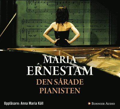 Cover for Maria Ernestam · Den sårade pianisten (Audiobook (MP3)) (2016)