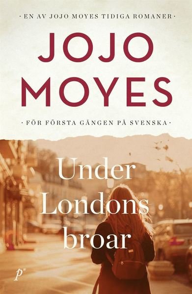 Cover for Jojo Moyes · Under Londons broar (Bound Book) (2020)