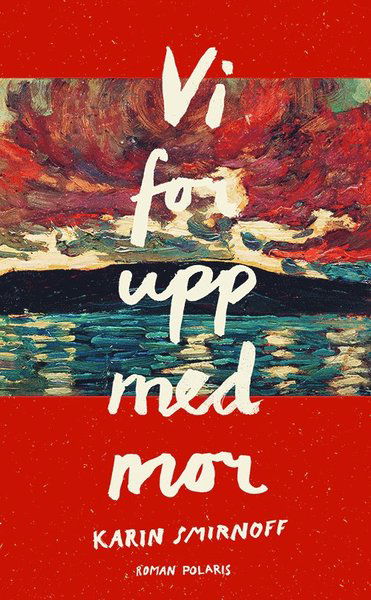 Cover for Karin Smirnoff · Jana Kippo: Vi for upp med mor (Paperback Book) (2019)