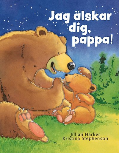 Cover for Jillian Harker · Jag älskar dig, pappa! (Bound Book) (2024)