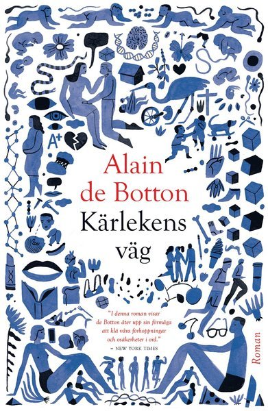 Cover for Alain De Botton · Kärlekens väg (Inbunden Bok) (2017)