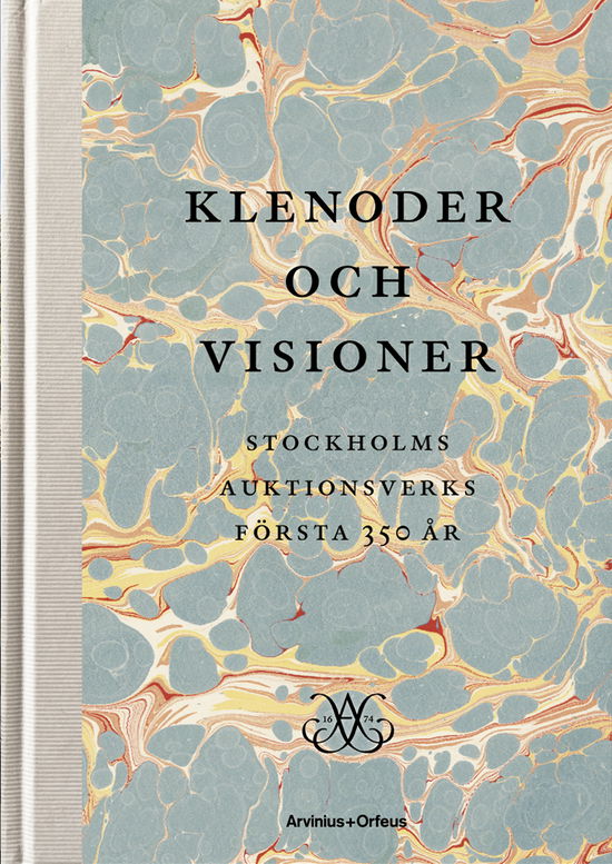 Cover for Tom Östermann · Klenoder &amp; Visioner - Stockholms Auktionsverk 350 år (Board book) (2024)