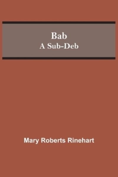 Cover for Mary Roberts Rinehart · Bab (Paperback Book) (2021)