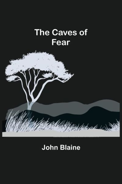 Cover for John Blaine · The Caves of Fear (Taschenbuch) (2021)