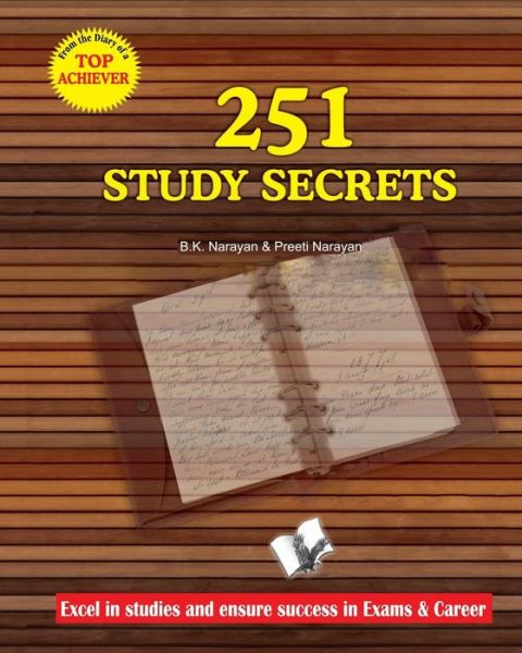 251 Study Secrets Top Achiever - B K Narayan - Books - V&s Publishers - 9789381384794 - January 14, 2013