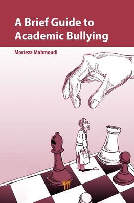 Cover for Morteza Mahmoudi · A Brief Guide to Academic Bullying (Paperback Bog) (2021)